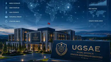 Ankara’da Ulusal Güvenlik İçin Yeni Nesil Analiz Enstitüsü Kuruluyor