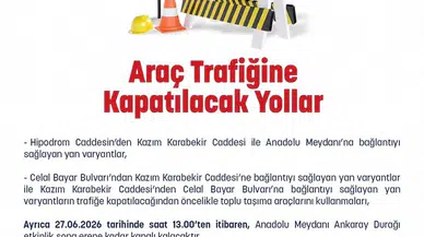 Ankara'da 27 Haziran'da Bazı Yollar Trafiğe Kapatılacak: Emniyetten Uyarı