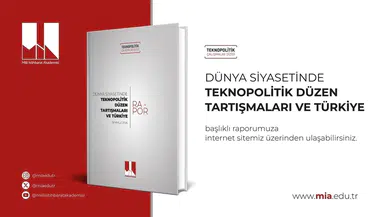 MİA: Türkiye Yapay Zekada Kendi Teknopolitik Doktrinini Geliştirmeli