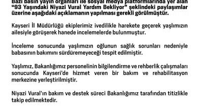 Bakanlıktan Niyazi Vural Açıklaması: Bakım Süreci Takip Ediliyor
